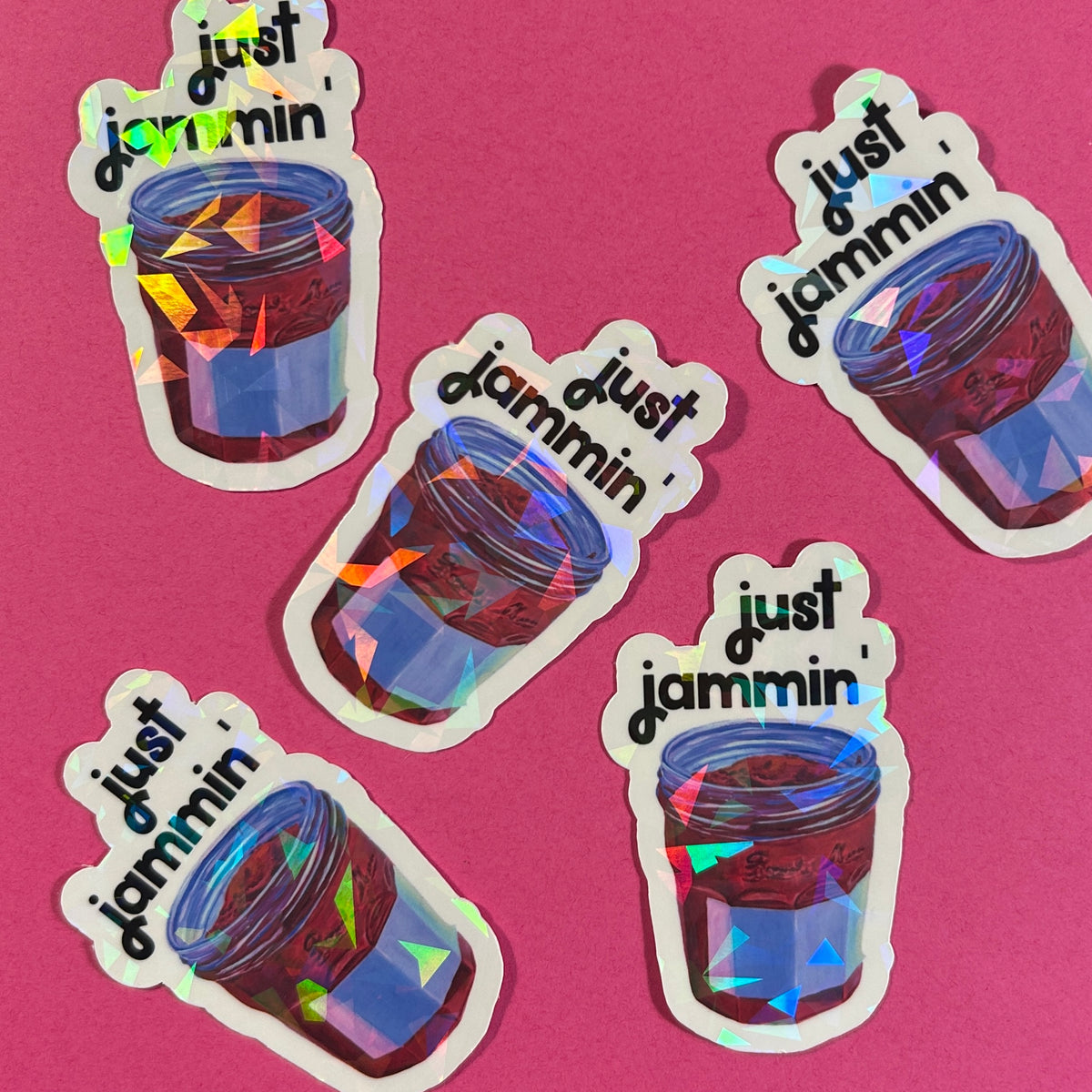 "Just jammin'" sticker