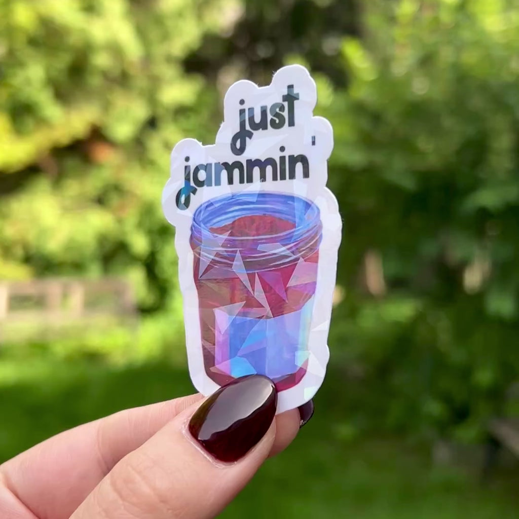 "Just jammin'" sticker
